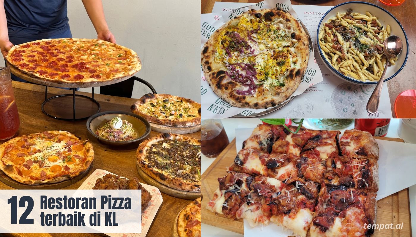 12 Restoran Pizza terbaik di KL