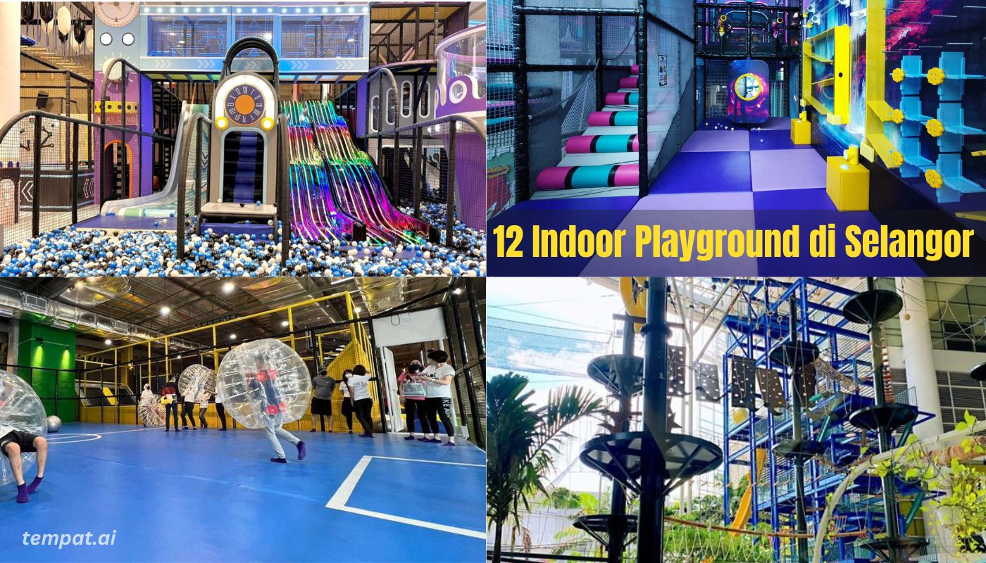 12 Indoor Playground di Selangor