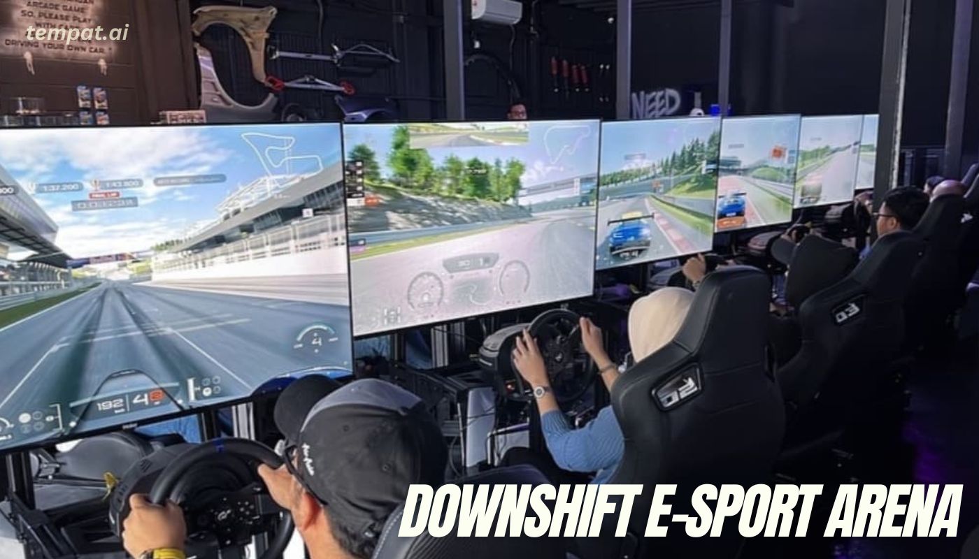 Downshift E-Sport Arena