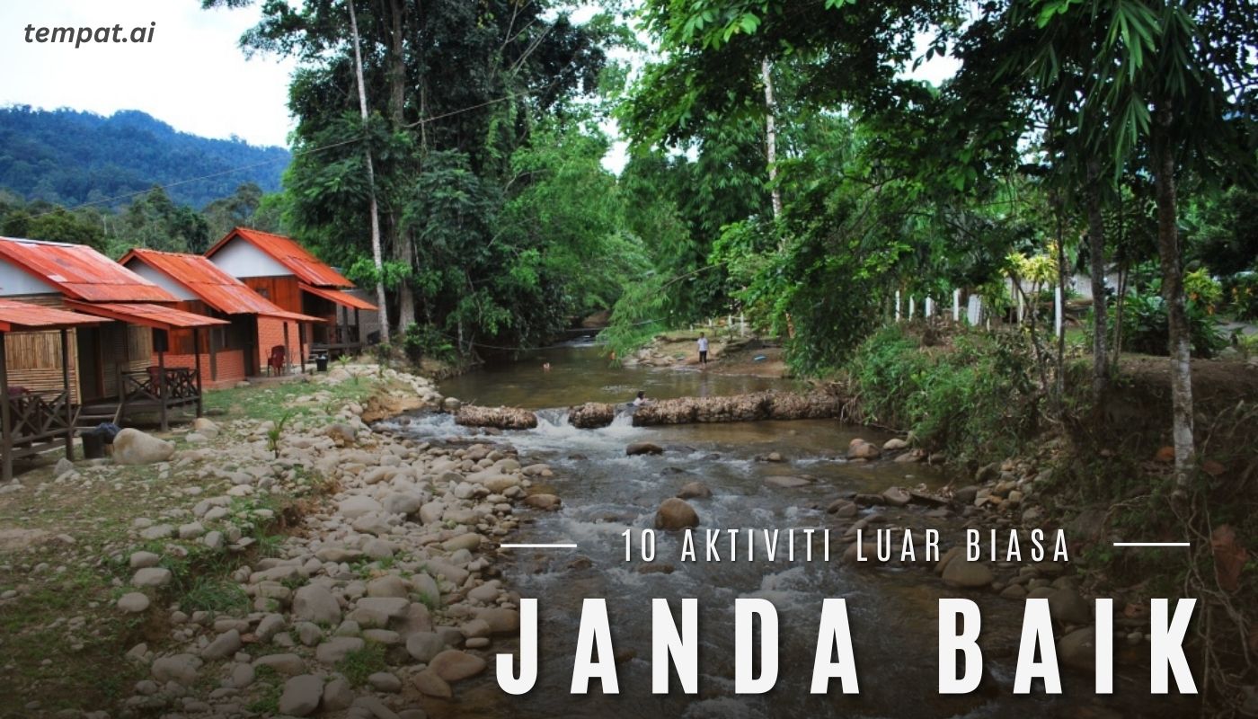 10 Aktiviti luar biasa di Janda Baik